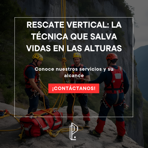  Rescate Vertical: La Técnica que Salva Vidas en las Alturas